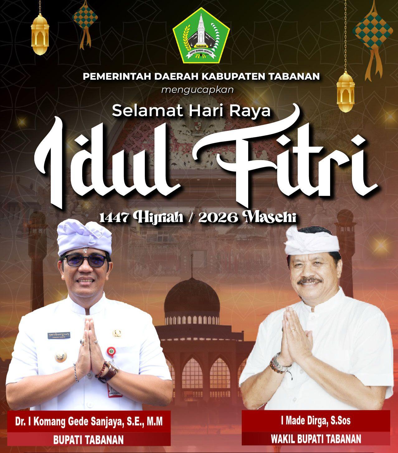 Pemerintah Kabupaten Tabanan menyambut Idul Fitri 1447 H dengan pesan persaudaraan dan toleransi beragama di tengah kemajemukan masyarakat. (Balihotnews/Istimewa)