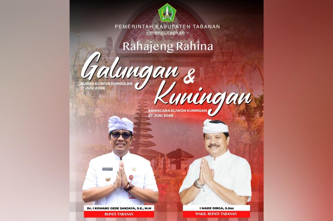 Poster ucapan selamat menyambut Hari Raya Galungan dan Kuningan 2026 dari Bupati Tabanan Komang Gede Sanjaya dan Wakil Bupati I Made Dirga. (Balihotnews/Ist Pemkab Tabanan)